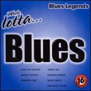 Whole Lotta Blues: Legends