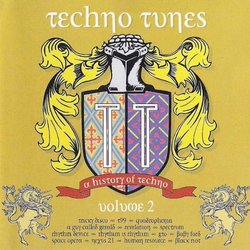 Techno Tunes - A History of Techno - Volume 2