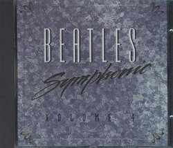 Beatles Symphonic: Volume 4