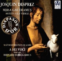 Josquin Desprez: Missa Gaudeamus/Motets