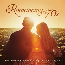 Romancing the 70s: Instrumental Love Songs of 1970