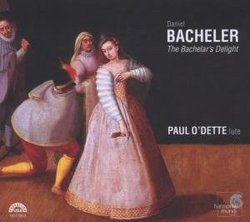 Bacheler: The Bachelar's Delight - Lute Music of Daniel Bacheler