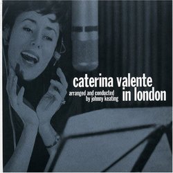 Valente, Caterina in London