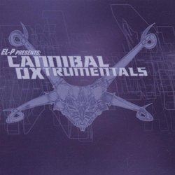 El-P Presents Cannibal Oxtrumentals