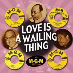 Love Is a Wailing Thing-the MGM 55000 Series