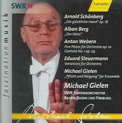 Michael Gielen Conducts Schönberg, Berg, Webern, Steuermann, Gielen