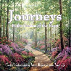 Journeys in the Garden of the Heart