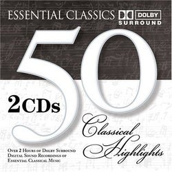 50 Classical Highlights: Essential Classics