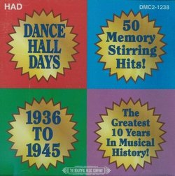 Dance Hall Days : 1936 to 1945