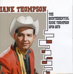 Quintessential Hank Thompson 1948-1979
