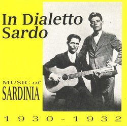 In Dialetto Sardo: Music of Sardinia 1930-1932