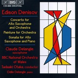 Denisov: Sonata for saxophone; Concerto for alto saxophone