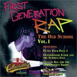 First Generation Rap: The Old School, Vol. 1