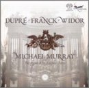 "Michael Murray Plays Dupré, Franck, Widor"  - Organ at St. Sulpice, Paris