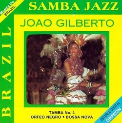 Joao Gilberto, Brazil Samba Jazz, Mañana De Carnaval - Garotta Do Ipanema (1) - Samba De Una Nota So