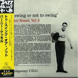 Barney Kessel, Vol. 3: To Swing or Not to Swing