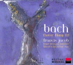 Bach: Clavier-Übung III - Francis Jacob