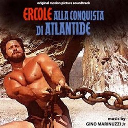 ERCOLE ALLA CONQUISTA DI ATLANTIDE (HERCULES AND THE CAPTIVE WOMEN) [Soundtrack]