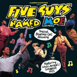 Five Guys Named Moe: (1992) Original Broadway Cast Recording