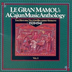 Le Gran Mamou: A Cajun Music Anthology