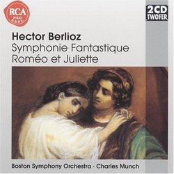 Berlioz: Symphonie Fantastique; Roméo et Juliette