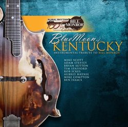 Blue Moon Of Kentucky-Instrumental Tribute to Bill Monroe