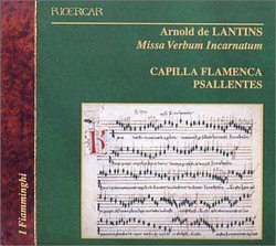 Arnold de Lantins: Missa Verbum Incarnatum