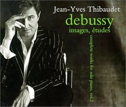 Jean-Yves Thibaudet - Debussy · images, études ~ complete works for piano, vol. 2