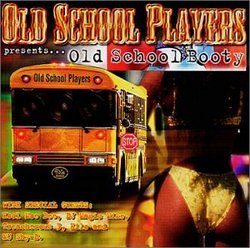 Old School Players Presents: Old School Booty