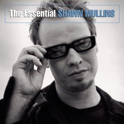 Essential Shawn Mullins