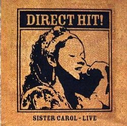 Direct Hit: Sister Carol Live