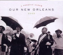 Our New Orleans: Benefit Album for Gulf Coast