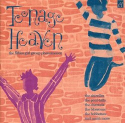 Teenage Heaven: Fifties Girl Group Phenomenon