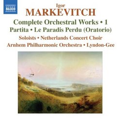 Igor Markevitch: Complete Orchestral Works, Vol. 1