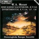 Mozart: Eine Kleine Nachtmusik; Divertimentos KV 136 - 138