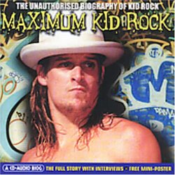 Maximum Kid Rock