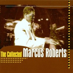 Collected Marcus Roberts