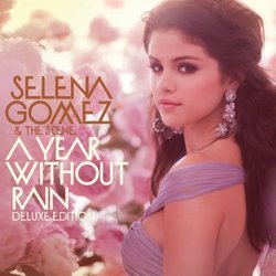 A Year Without Rain [Deluxe Edition]