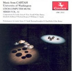CDCM Computer Music Series, Vol. 31: Music from Cartah University of Washington (2001-09-25)
