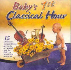 Baby's 1st Classical Hour
