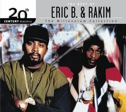The Best of Eric B. and Rakim - 20th Century Masters: Millennium Collection (Eco-Friendly Packaging)