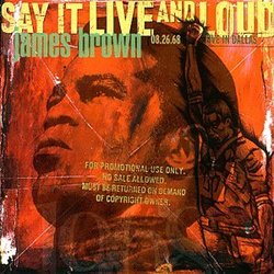 Say It Live And Loud: Live In Dallas 08.26.68