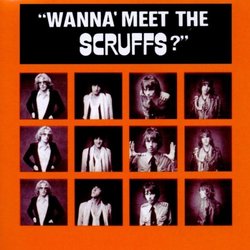 Wanna Meet the Scruffs