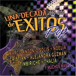 Una Decada De Exitos: Pop