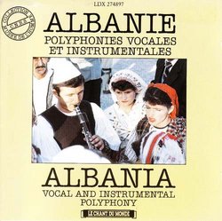 Albania: Vocal & Instrumental Polyphony