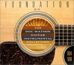 Foundation: Doc Watson Guitar Instrumental Coll