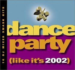 Dance Party: Like It's 2002