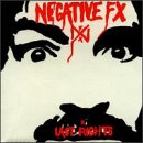 Negative Fx / Last Rights