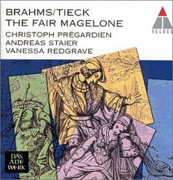 Brahms/Tieck: The Fair Magelone