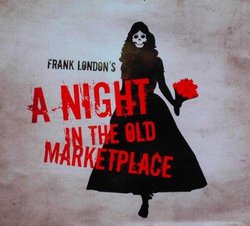 Frank London: A Night in the Old Marketplace